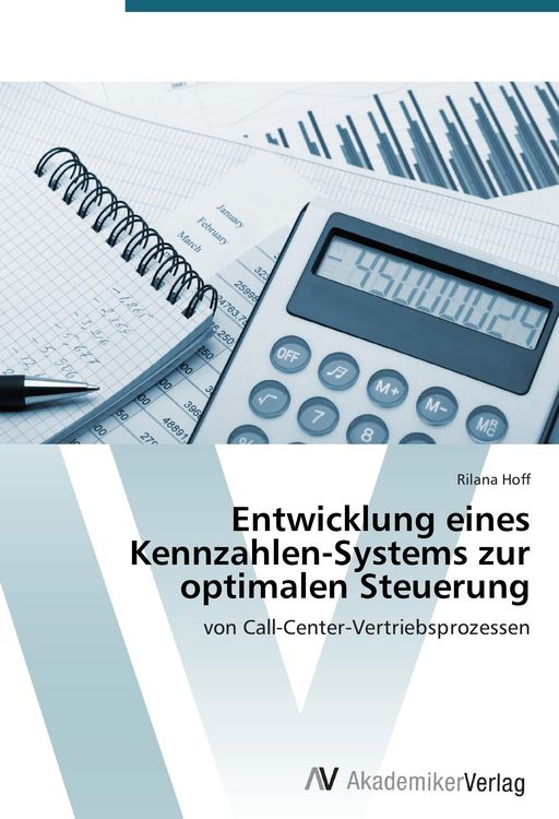 Produktbild: Entwicklung eines Kennzahlen-Systems zur optimalen Steuerung