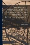 Produktbild: Connecticut Volume Tables for Plantation-grown Red Pine, Pinus Resinosa, Solander /