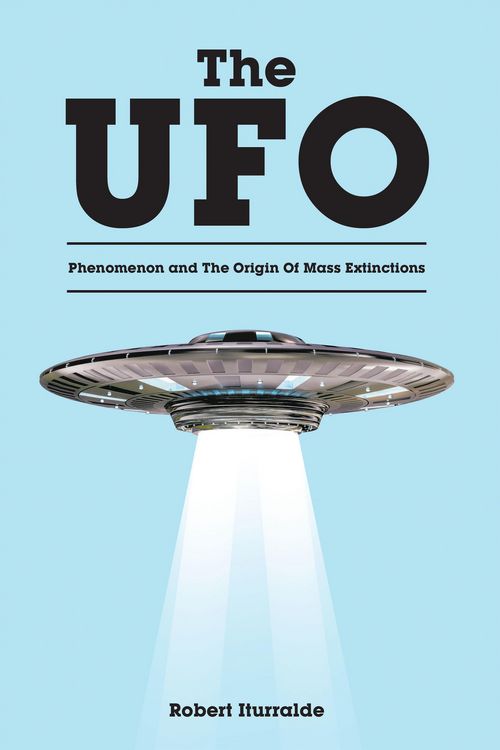 Produktbild: The UFO Phenomenon and The Origin Of Mass Extinctions