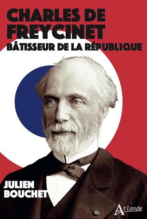 Produktbild: Charles de Freycinet : Batisseur de la Republique