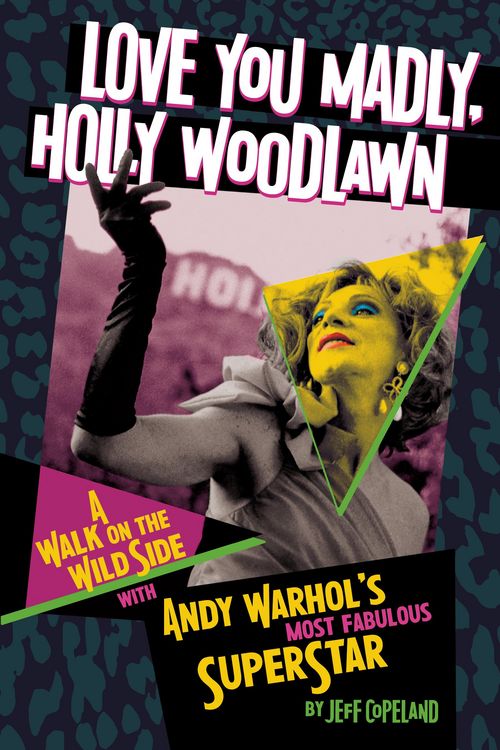 Produktbild: Love You Madly, Holly Woodlawn