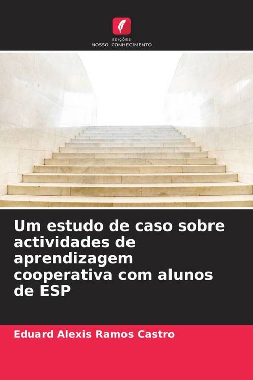 Produktbild: Um estudo de caso sobre actividades de aprendizagem cooperativa com alunos de ESP