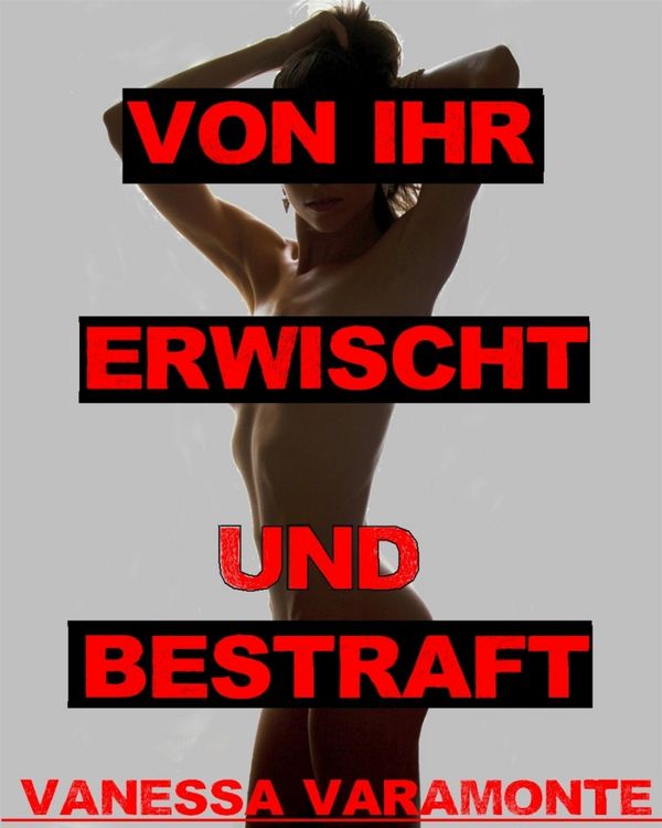 Produktbild: Von ihr erwischt und bestraft