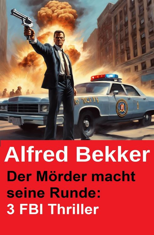 Produktbild: Der M&ouml;rder macht seine Runde: 3 FBI Thriller