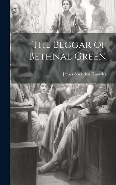 Produktbild: The Beggar of Bethnal Green