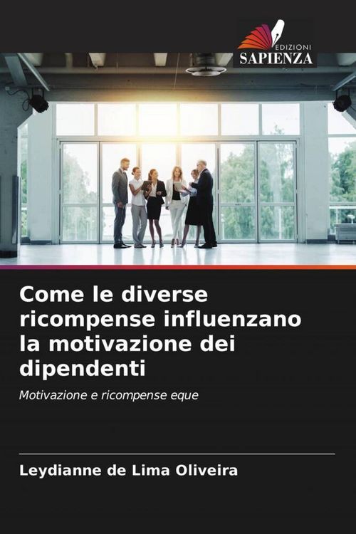 Produktbild: Come le diverse ricompense influenzano la motivazione dei dipendenti