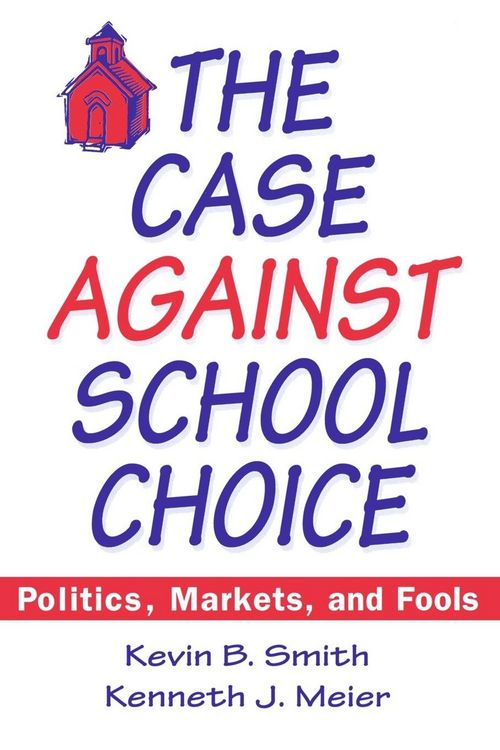 Produktbild: The Case Against School Choice