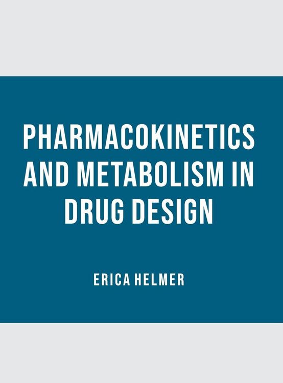 Produktbild: Pharmacokinetics and Metabolism in Drug Design