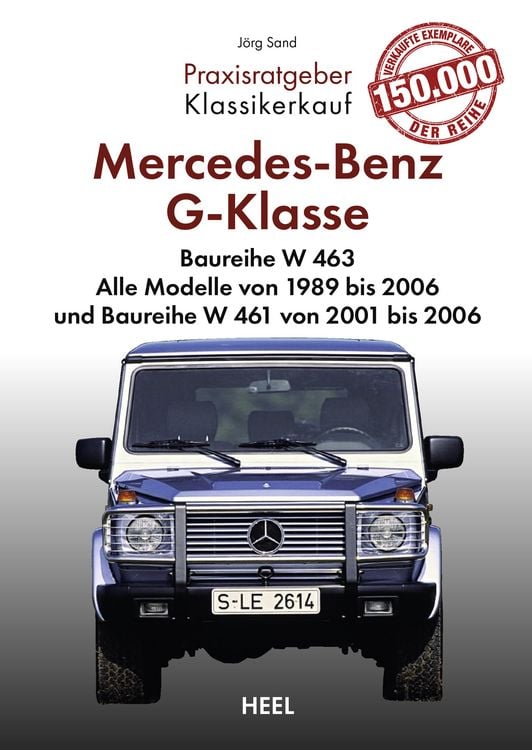 Produktbild: Praxisratgeber Klassikerkauf: Mercedes-Benz G-Klasse Baureihe W 463