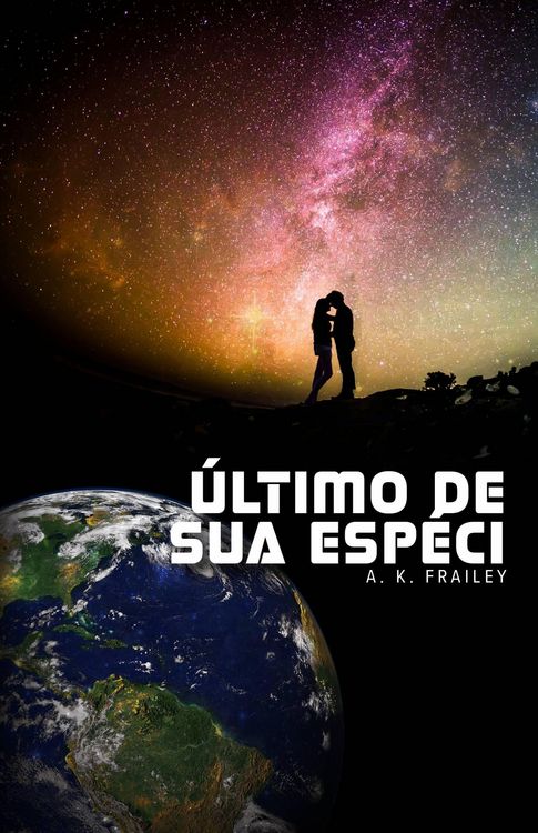 Produktbild: &Uacute;ltimo de sua esp&eacute;cie (S&eacute;rie Newearth, #1)
