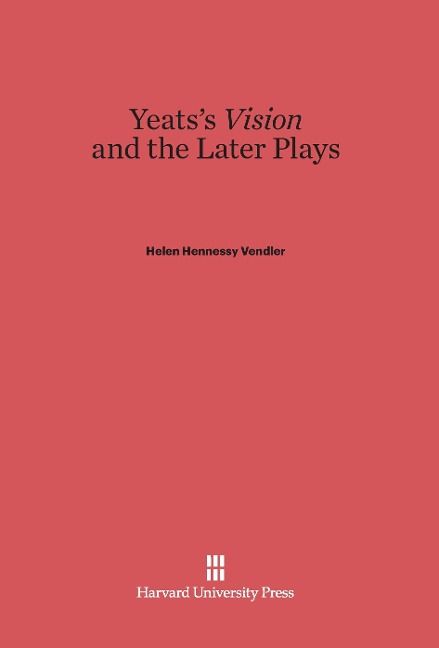 Produktbild: Yeats's <i>Vision</i> and the Later Plays