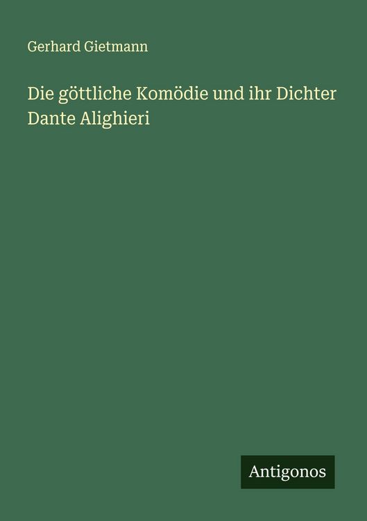 Produktbild: Die g&ouml;ttliche Kom&ouml;die und ihr Dichter Dante Alighieri