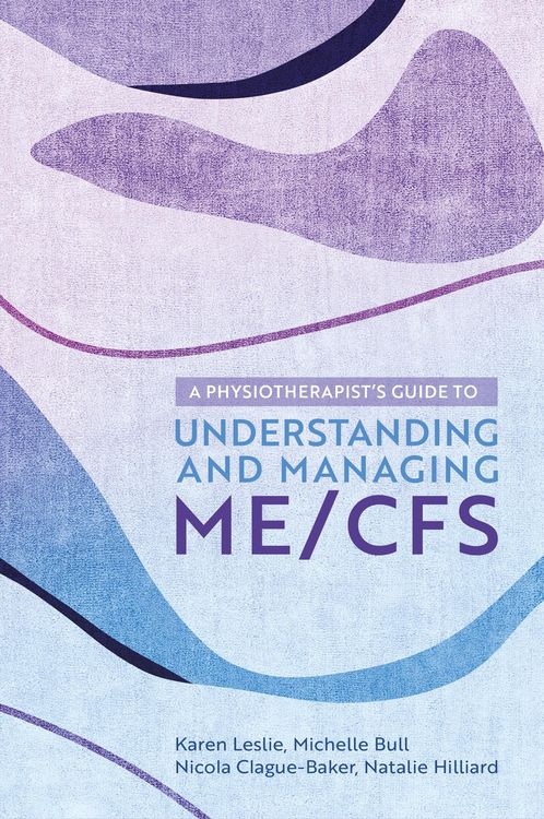 Produktbild: A Physiotherapist's Guide to Understanding and Managing ME/CFS