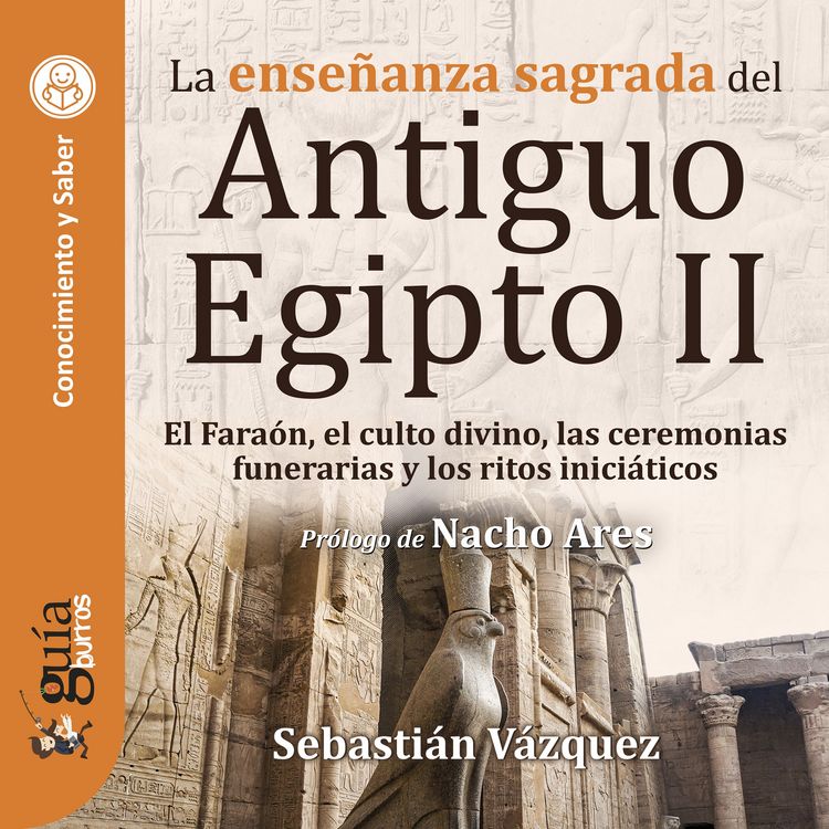 Produktbild: Gu&iacute;aBurros: La ense&ntilde;anza sagrada del Antiguo Egipto II