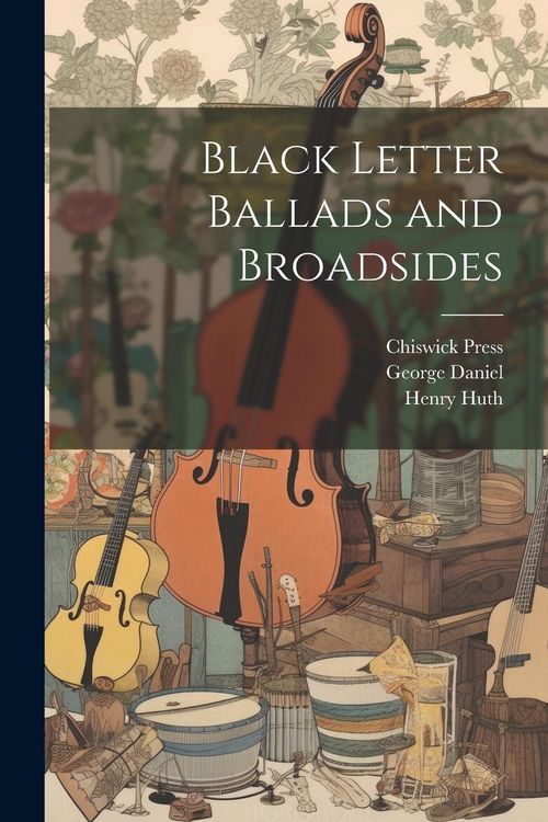 Produktbild: Black Letter Ballads and Broadsides