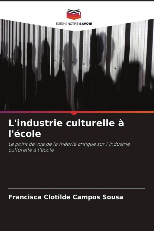 Produktbild: L'industrie culturelle &agrave; l'&eacute;cole
