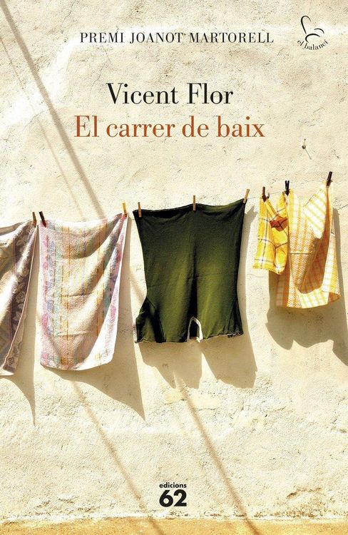 Produktbild: El carrer de baix : Premi Joanot Martorell