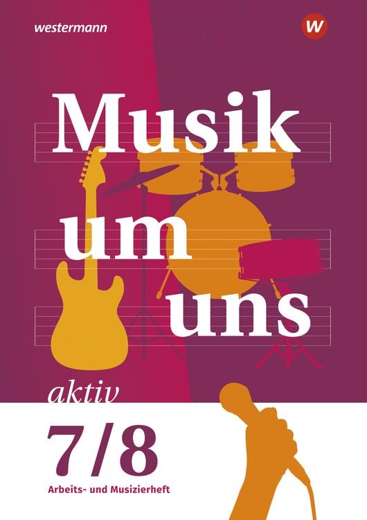Produktbild: Musik um uns SI - Arbeits- und Musizierheft 7/8