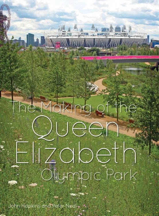 Produktbild: The Making of the Queen Elizabeth Olympic Park