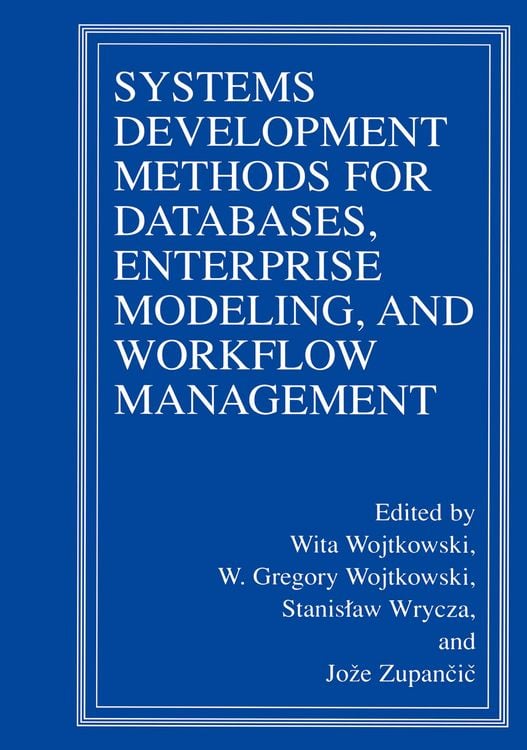 Produktbild: Systems Development Methods for Databases, Enterprise Modeling, and Workflow Management