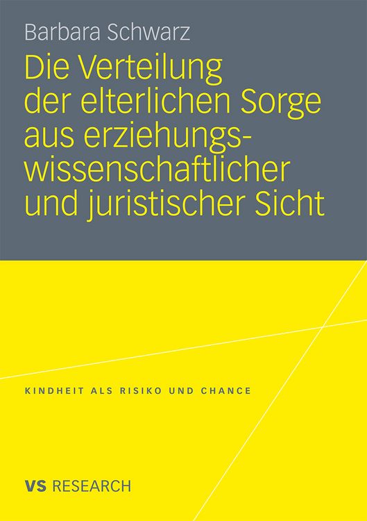 Produktbild: Die Verteilung der elterlichen Sorge aus erziehungswissenschaftlicher und juristischer Sicht