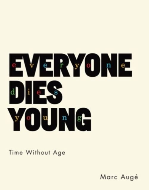 Produktbild: Aug&eacute;, M: Everyone Dies Young - Time Without Age