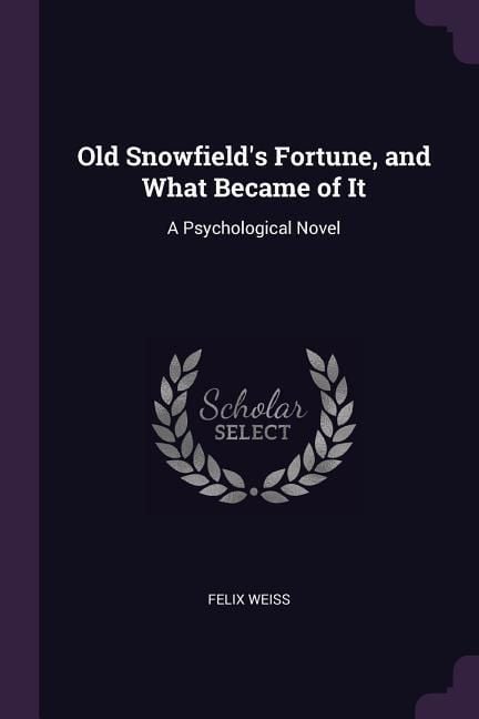 Produktbild: Old Snowfield's Fortune, and What Became of It