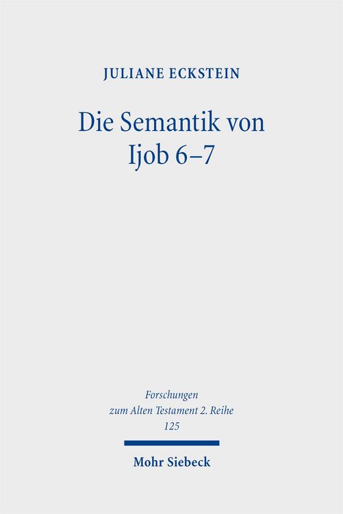 Produktbild: Die Semantik von Ijob 6-7