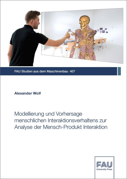 Produktbild: Modellierung und Vorhersage menschlichen Interaktionsverhaltens zur Analyse der Mensch-Produkt Interaktion