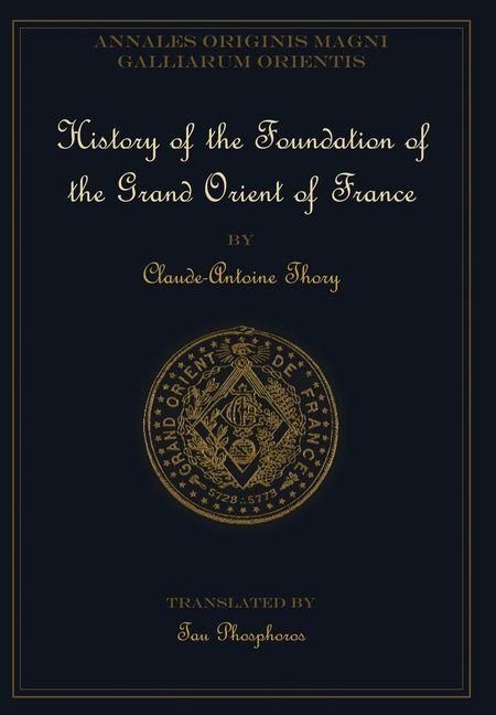 Produktbild: History of the Foundation of the Grand Orient of France