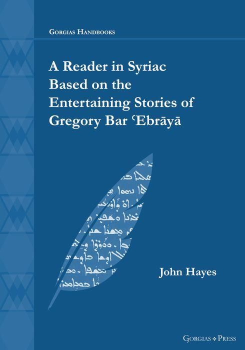 Produktbild: A Reader in Syriac Based on the Entertaining Stories of Gregory Bar &iquest;Ebr&iquest;y&iquest;