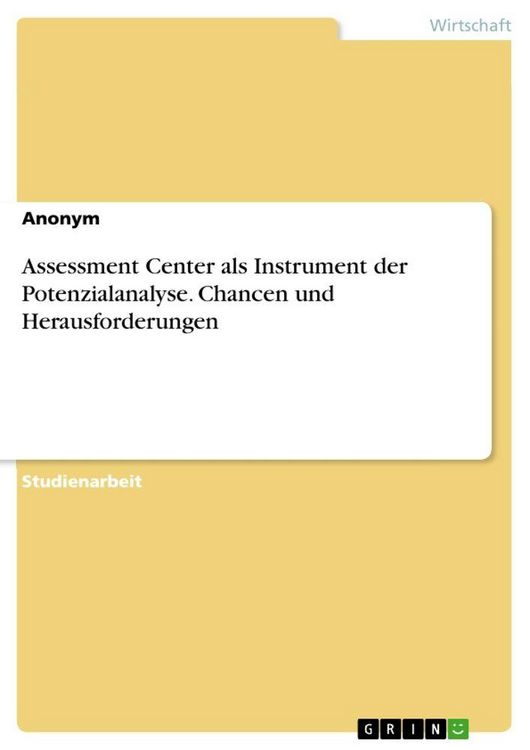 Produktbild: Assessment Center als Instrument der Potenzialanalyse. Chancen und Herausforderungen