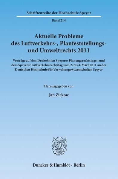 Produktbild: Aktuelle Probleme des Luftverkehrs-, Planfeststellungs- und Umweltrechts 2011.