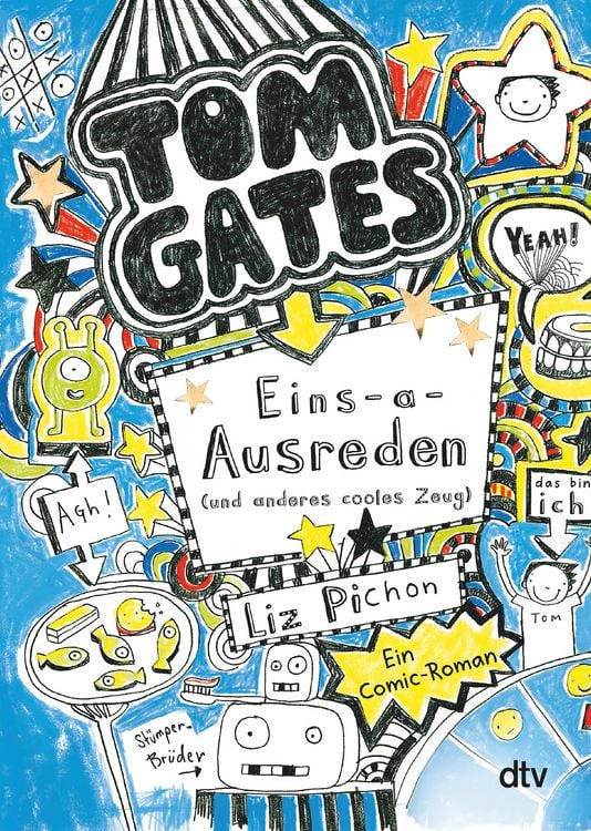 Produktbild: Tom Gates: Eins-a-Ausreden (und anderes cooles Zeug)