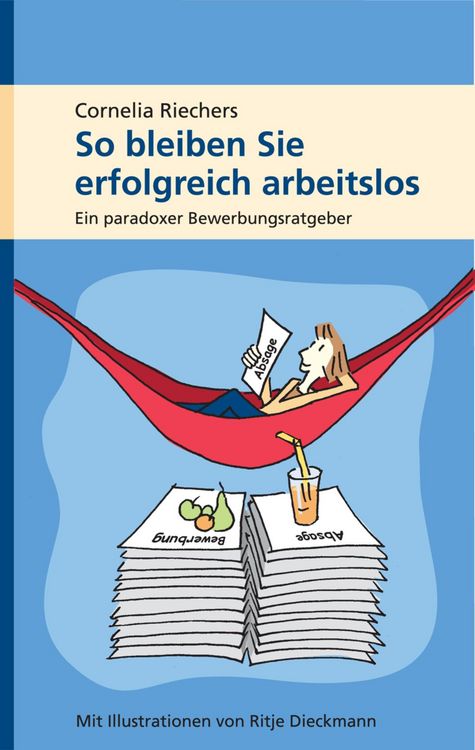 Produktbild: So bleiben Sie erfolgreich arbeitslos