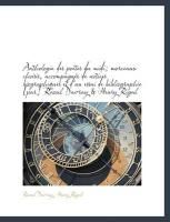 Produktbild: Anthologie Des Po Tes Du MIDI; Morceaux Choisis, Accompagn?'s de Notices Biographiques Et D'Un Essai