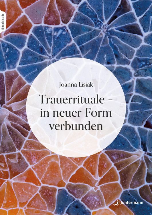 Produktbild: Trauerrituale - in neuer Form verbunden