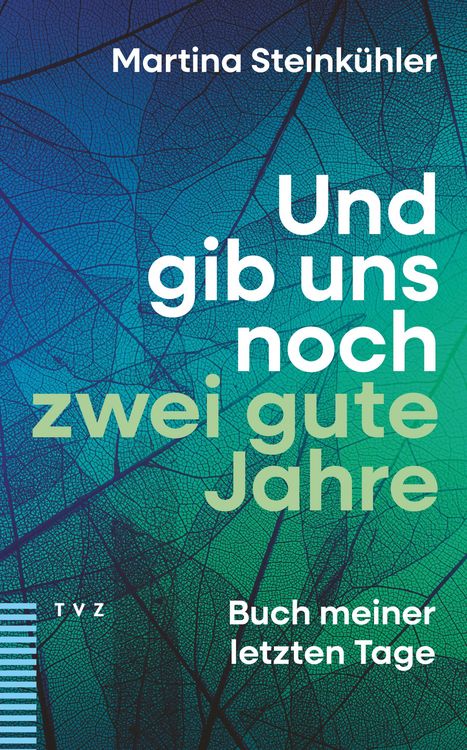 Produktbild: Und gib uns noch zwei gute Jahre