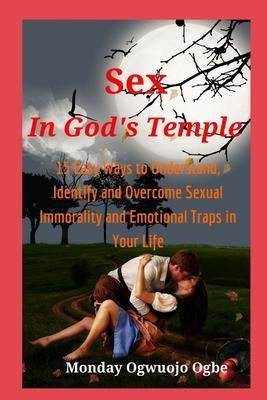 Produktbild: Sex in God's Temple - 15 Easy Ways to Understand, Identify and Overcome Sexual Immorality