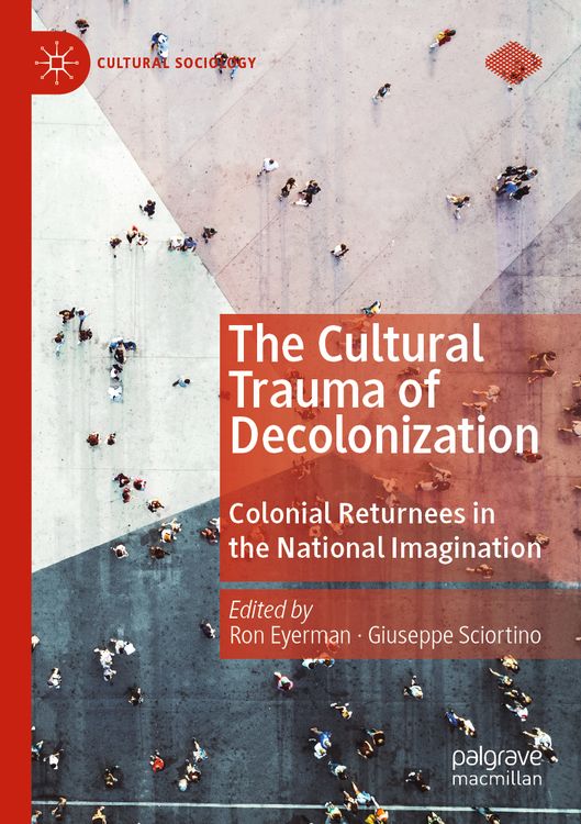 Produktbild: The Cultural Trauma of Decolonization