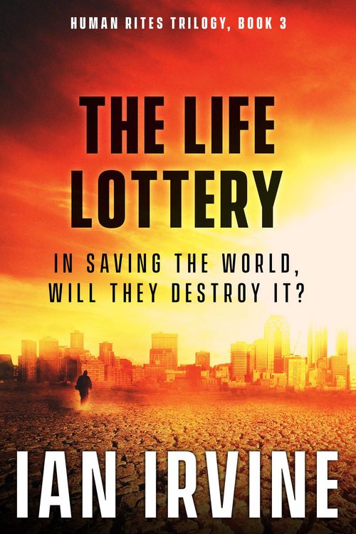 Produktbild: The Life Lottery (The Human Rites trilogy, #3)