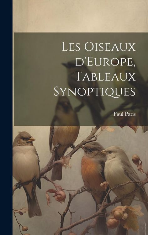 Produktbild: Les oiseaux d'Europe, tableaux synoptiques
