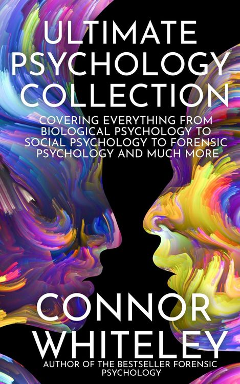 Produktbild: Ultimate Psychology Collection: Covering Everything From Biological Psychology to Social Psychology To Forensic Psychology and Much More (An Introduct