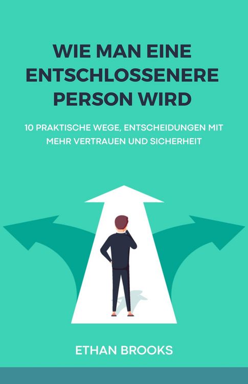 Produktbild: Wie Man Eine Entschlossenere Person Wird