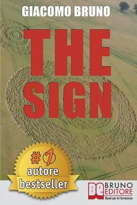 Produktbild: The Sign: Come Prendere Decisioni in 3 Giorni che Durano alla Fine dell'Eternit&agrave; e Lasciano i Segni nella Tua Vita