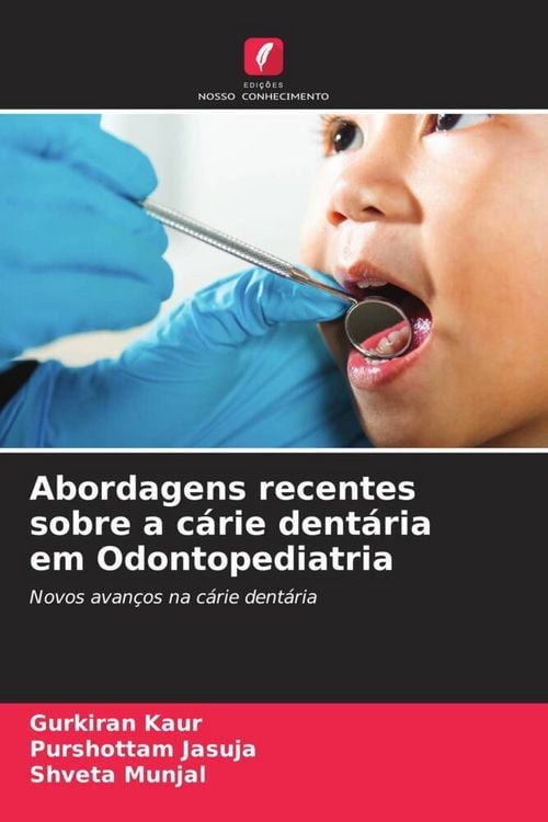 Produktbild: Abordagens recentes sobre a c&aacute;rie dent&aacute;ria em Odontopediatria