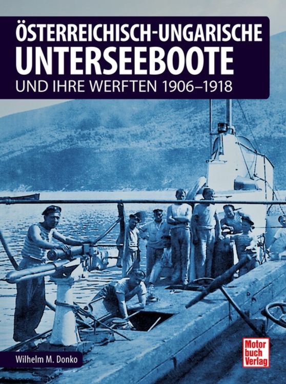 Produktbild: &Ouml;sterreichisch-ungarische Unterseeboote