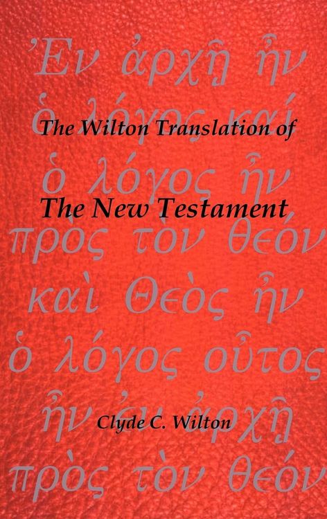 Produktbild: The Wilton Translation of the New Testament