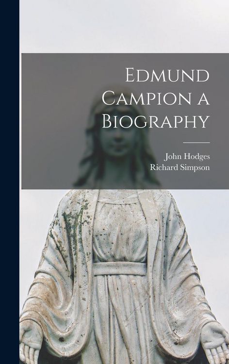 Produktbild: Edmund Campion a Biography