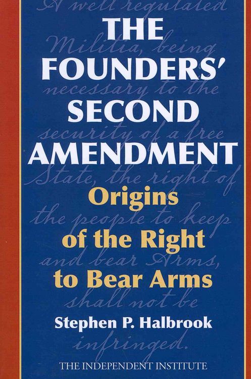 Produktbild: Halbrook, S: Founders' Second Amendment